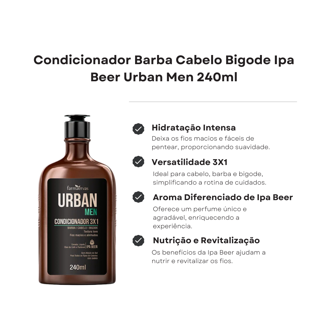 Condicionador Barba Cabelo Bigode Ipa Beer Urban Men 240ml